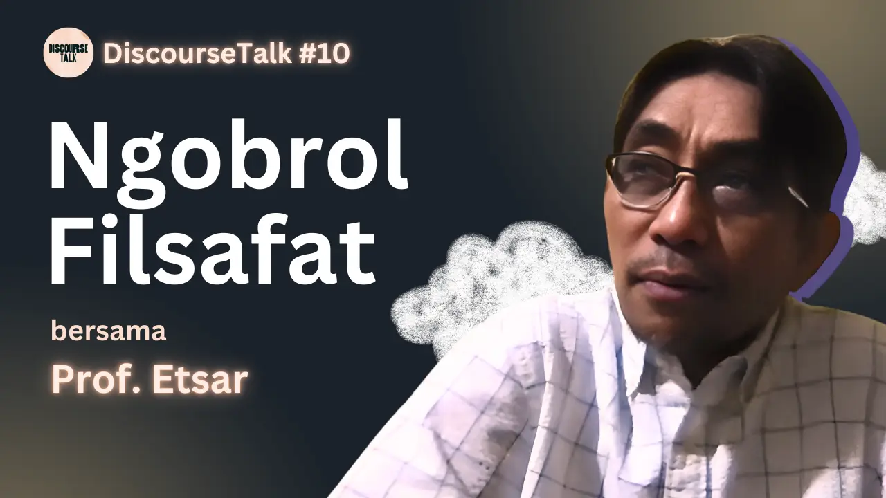 Ngobrol filsafat bersama Prof. Etsar